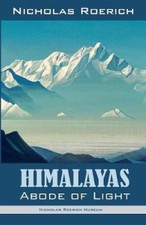 Himalayas - Abode of Light by Roerich, Nicholas [Paperback]