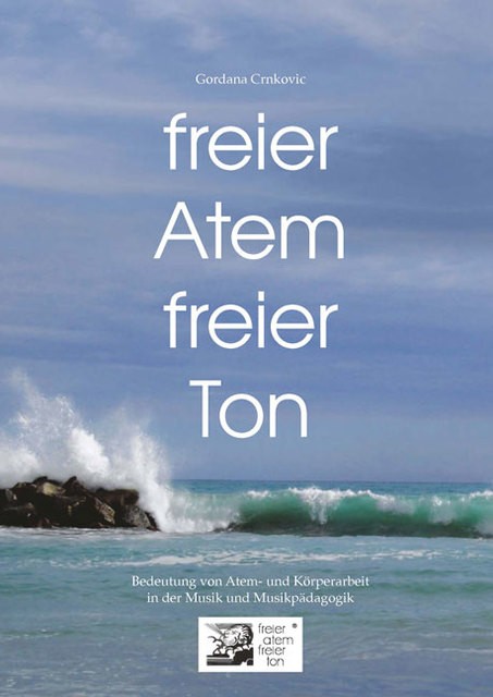freier Atem - freier Ton Gordana Crnkovic