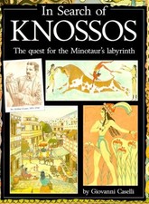 IN SEARCH OF KNOSSOS : THE QUEST FOR THE MINOTAUR'S By Giovanni Caselli **Mint**
