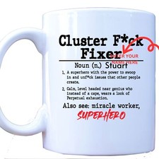 Personalised Cluster F*ck Fixer Mug Funny Definition Gift for Co workers office