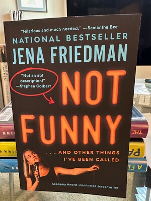 Jena Friedman Not Funny...And Other Things NEW 1st Atria Ed/1st Prt Paperback
