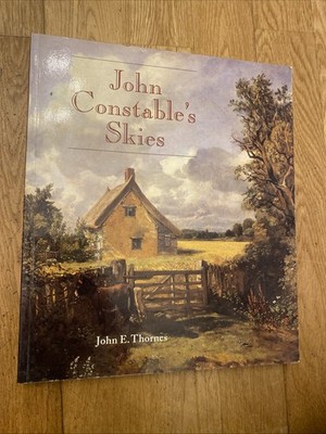 John Constable's Skies: A Fusion of Art / Thornes, John E. / Zustand sehr gut