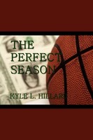 Kyle L. Hillard | The Perfect Season | Taschenbuch | Englisch (2011) | Xlibris
