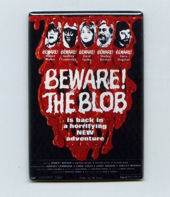 BEWARE! THE BLOB (1972) - 2''x3'' MOVIE POSTER MAGNET (horror vhs monster