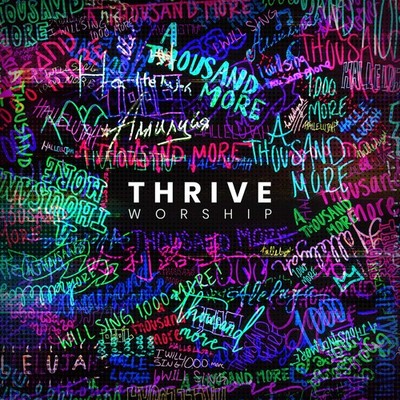 Thrive Worship A Thousand More (CD)