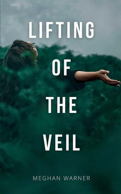 Lifting of the Veil Meghan Warner Taschenbuch Englisch 2024 BookLeaf Publishing