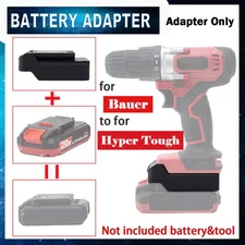 NEW Adapter Bauer 20V Battery Convert To For Hyper Tough 20V Cordless Tools