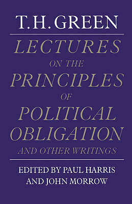 Lectures on the Principles of Political Obligation and Other Writings Green