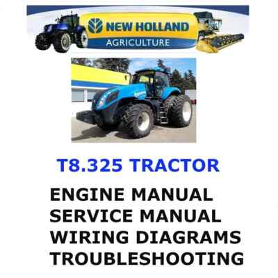 NEW HOLLAND T8.325 TRACTOR MANUAL SHOP SERVICE REPAIR ENGINE PDF