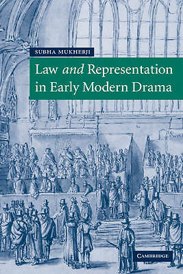 Law and Representation in Early Modern Drama Mukherji Paperback 9780521117302