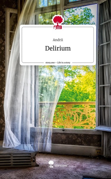 Andrii | Delirium. Life Is A Story - story.one | Buch | Deutsch (2023) | 68 S.-image