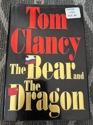 The Bear and the Dragon - Book by Clancy, Tom - Free Shipping