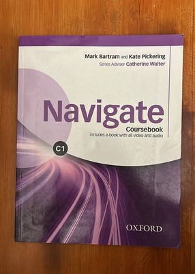 Navigate - Kursbuch - C1 - Mark Bartram, Kate Pickering - OXFORD