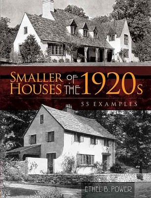 Smaller Houses of the 1920s: 55 Examples (Dover Architecture) by Power