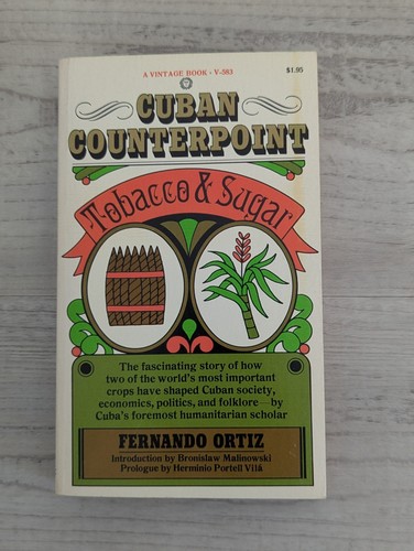 Cuban Counterpoint: Tobacco & Sugar; Fernando Ortiz - vintage PB