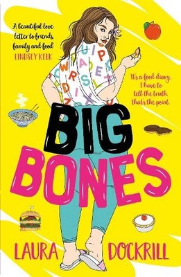 Big Bones, Dockrill, Laura