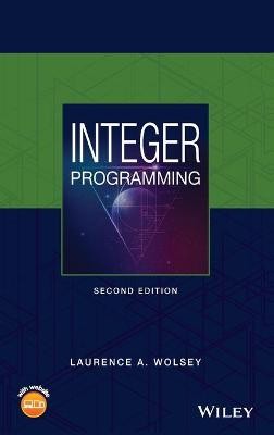 Integer Programming, Second Edition, LA Wolsey, H