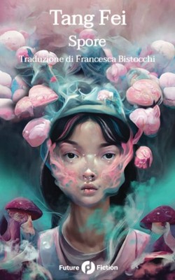 Tang Fei Francesco Verso Dayana Montesano Francesc Spore (Paperback) (UK IMPORT)