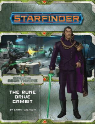 Starfinder RPG: Against the Aeon Throne: The Rune Drive Gambit -Roleplaying Game