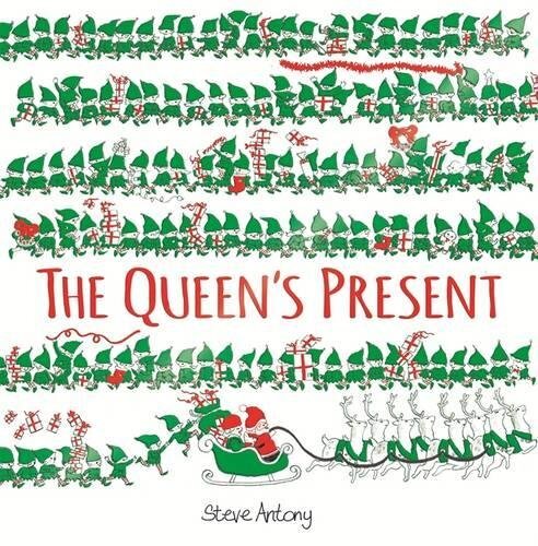 The Queen's Present (The Queen Collection) By Steve Antony. 9781444925647