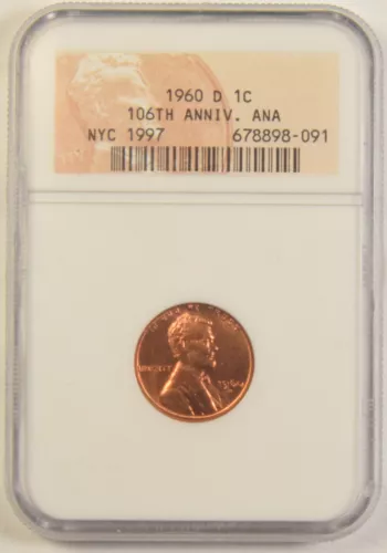 1960-D Lincoln Cent NGC 106th Anniversary ANA NYC 1997 #98-091