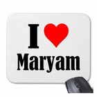 MOUSEPAD Mauspad I Love Maryam Ich Liebe Maryam