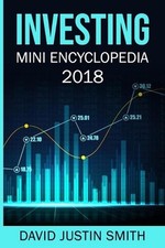 Investing Mini Encyclopedia 2018 by David Justin Smith (English) Paperback Book