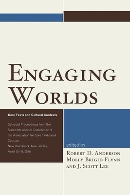 Engaging Worlds by J. Scott Lee, Robert D. Anderson, Molly Br... - 9780761867968