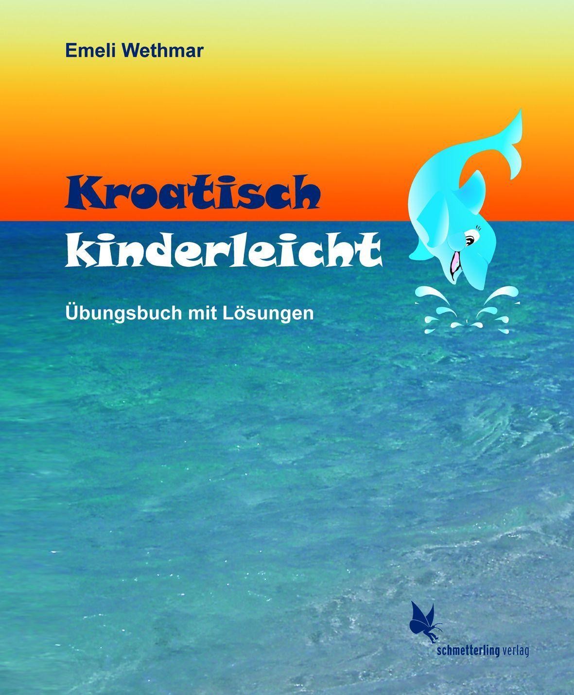 Schmetterling Stuttgart Kroatisch Kinderleicht: Übungsheft Mit Lösungen: Übungsbuch Mit Lösungen - Bild 3