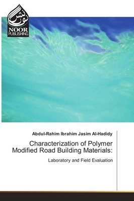 Abdul-Rahim Ibrahim Jasim Al-Hadidy | Characterization of Polymer Modified...