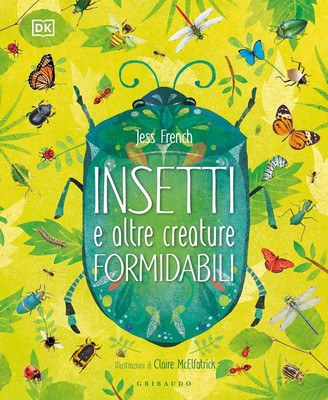 Jess French Claire McElfat Insetti e altre creature formida (Gebundene Ausgabe)