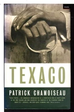 Texaco - hardcover CHAMOISEAU, Patrick