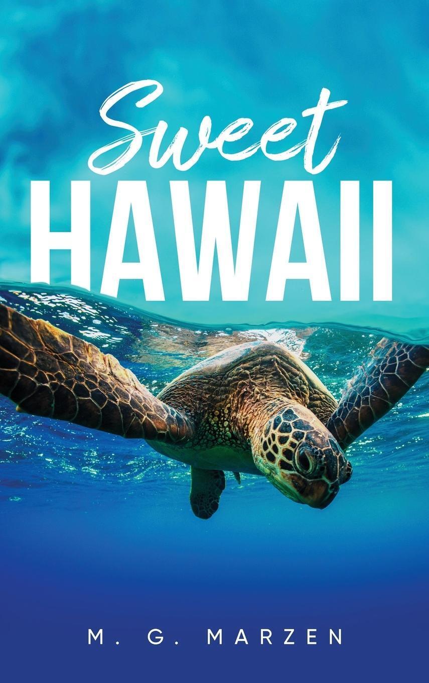 Thumbnail - M. G. Marzen | Sweet Hawaii | Buch | Englisch (2022) | Urlink Print &
