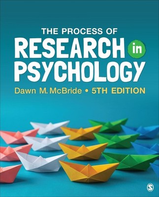 The Process of Research in Psychology by Dawn M. McBride Paperback Book
