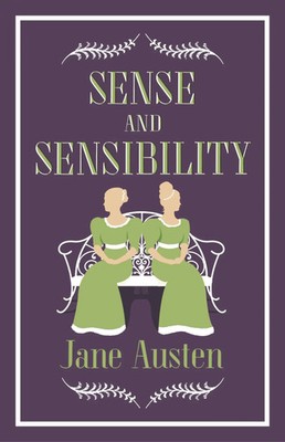 Sense and Sensibility Annotated Edition (Alma Classics Evergreens) Jane Austen