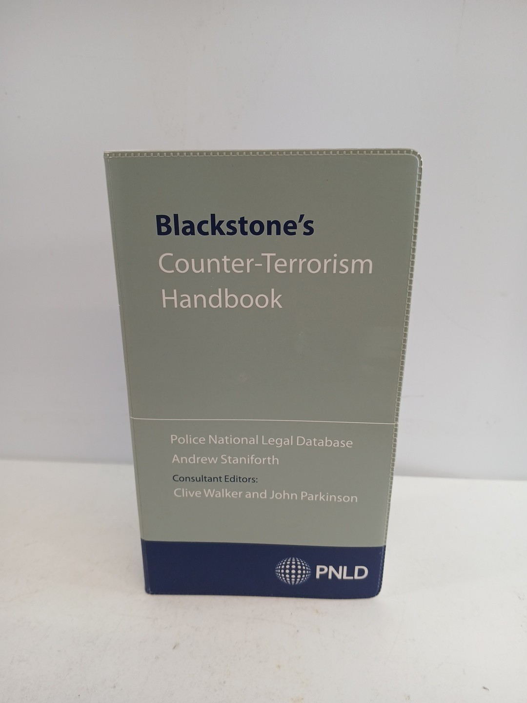 Blackstone's Counter-Terrorism Handbook - PNLD  Andrew Staniforth