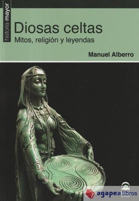 Diosas celtas. Mitos, religión y leyendas. NUEVO. ENVÍO URGENTE (Agapea)