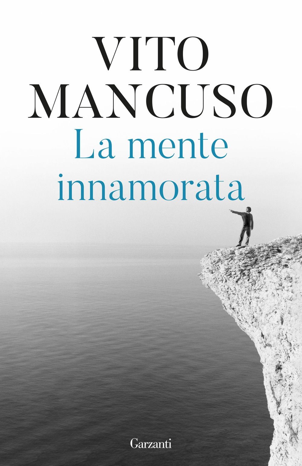 Garzanti Edizioni La Mente Innamorata - Vito Mancuso - Immagine 5