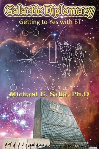 Michael E Salla Galactic Diplomacy (Tascabile)