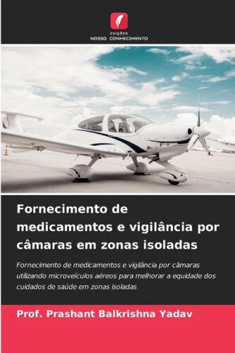 Fornecimento de medicamentos e vigilância por câmaras em zonas isoladas - Picture 1 of 2