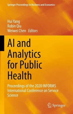 AI and Analytics for Public Health Hui Yang