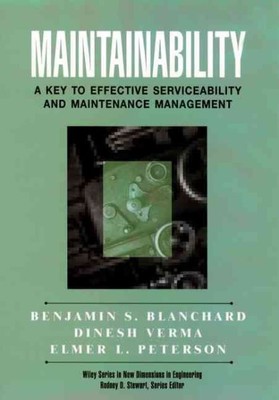 Maintainability : A Key to Effective Serviceability and Maintenance Managemen...