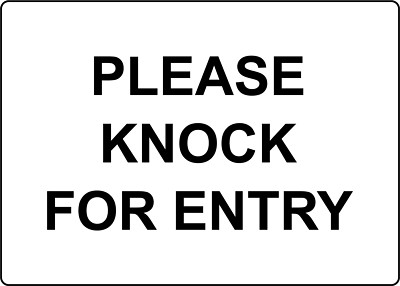 PLEASE KNOCK FOR ENTRY| Laminated Vinyl Decal Sticker Label