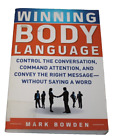 Winning Body Language Mark Bowden Control the Conversation Convey Message