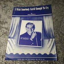 I Wish Somebody Cared Enough To Cry Sheet Music Guy Lombardo 1948 P/v/g