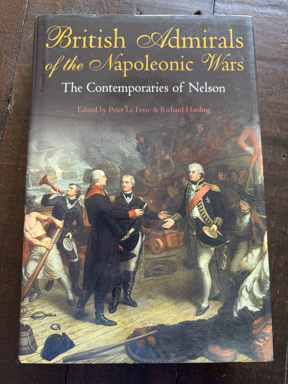 British Admirals of the Napoleonic Wars: The Contemporaries of Nelson HB