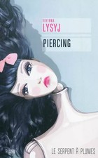 Piercing, Viviana Lysyj et  Henri Muller