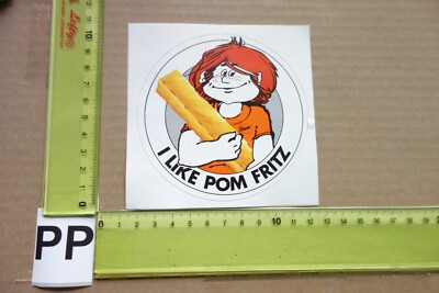 Alter Aufkleber Restaurant Imbiss Pommes Frites Spruch I LIKE POM FRITZ