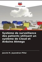 Jasvini R. Jayendran Pillai | SystèMe De Surveillance Des Patients Utilisant...