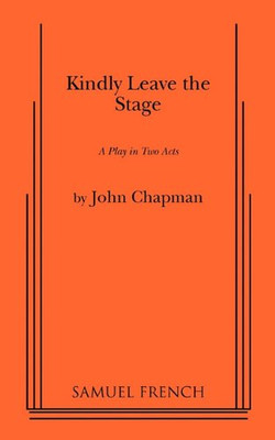 Kindly Leave the Stage - Chapman, John Dr